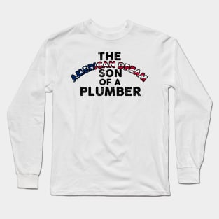 Son of a Plumber Shirt Dusty Rhodes The American Dream Long Sleeve T-Shirt